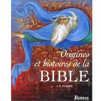 ORIGINE ET HIST DE LA BIBLE