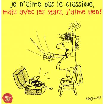 Je n'aime pas le classique, mais avec les stars j'aime bien !