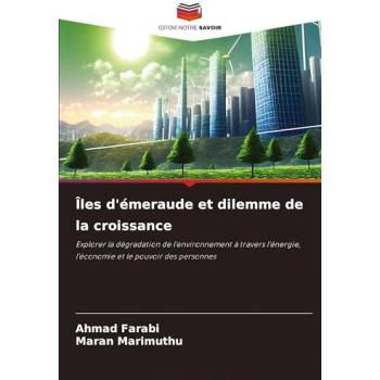 Farabi, Ahmad: Îles d'émeraude et dilemme de la croissance