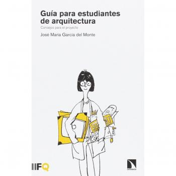 Guía para estudiantes de arquitectura: Consejos para el proyecto (Tapa blanda).