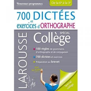 700 dictées et exercices d'orthographe, spécial collège