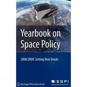 Yearbook on Space Policy 2008/2009: Setting New Trends
