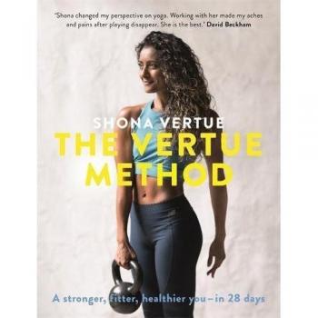 The Vertue Method: A stronger, fitter, healthier you
