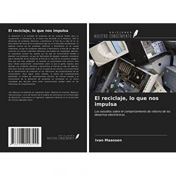 El reciclaje, lo que nos impulsa: Los estudios sobre el comportamiento de retorno de los desechos electrónicos