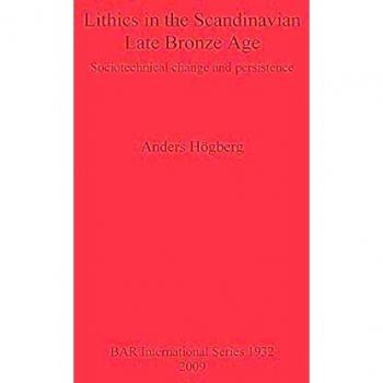 Lithics in the Scandinavian Late Bronze Age: Sociotechnical Change and Persistence Bar S1932