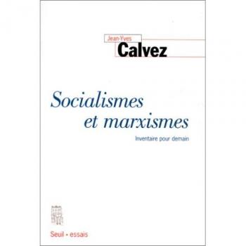 Socialismes et Marxismes. Inventaire pour demain