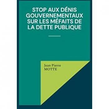 Stop aux dénis gouvernementaux sur les méfaits de la dette publique