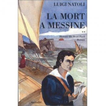 La mort à Messine : Tome 2, Histoire des Beati Paoli (Métailie)