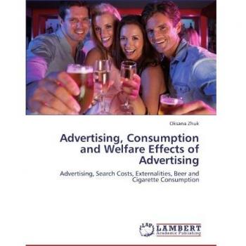 Advertising, Consumption and Welfare Effects of Advertising: Advertising, Search Costs, Externalities, Beer and Cigarette Consumption