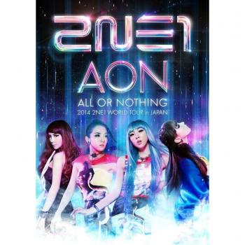 2NE1 2014 World Tour – Volume 2 : “All or Nothing” (Japon)