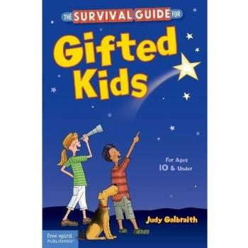 Survival Guide for Gifted Kids by Judy Galbraith