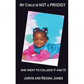 My Kid Is Not A Prodigy And She Went To College At 13