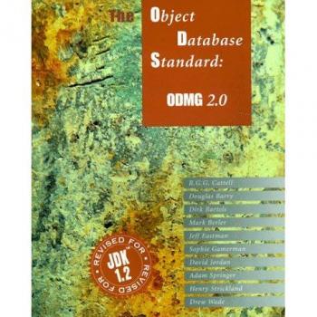 The Object Database Standard,  The Morgan Kaufmann Series in Data Management Systems