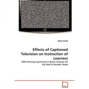 Effects of Captioned Television on Instruction of Learners