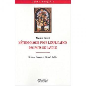 Méthodologie pour l'explication des faits de langues