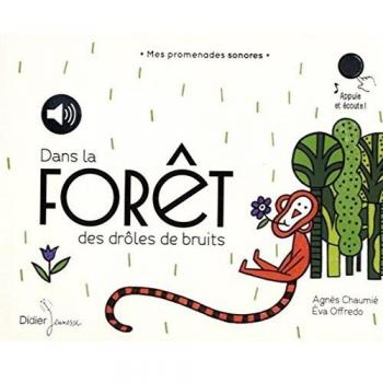 Dans la forêt des drôles de bruits
