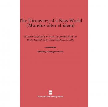 Hall, Joseph: The Discovery of a New World (Mundus alter et idem)