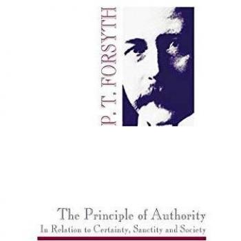 The Principle of Authority In Relation to Certainty, Sanctity and Society: An Essay In the Philosophy Of Experimental Religion