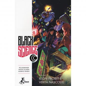 Black science. Vol. 6: Regni proibiti e verità nascoste