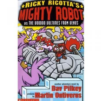 Mighty Robot vs The Voodoo Vultures from Venus (Ricky Ricotta)