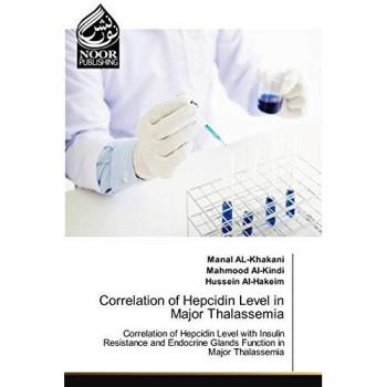 Al-Khakani, Manal: Correlation of Hepcidin Level in Major Thalassemia