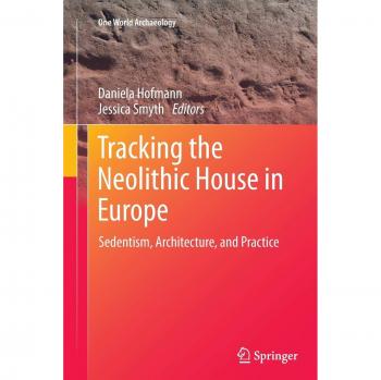 Tracking the Neolithic House in Europe