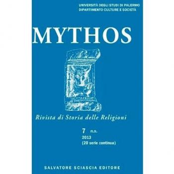 Mythos. Rivista di storia delle religioni (2013) (Vol. 7)