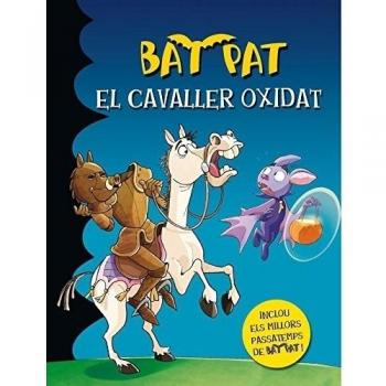 El cavaller oxidat: Inclou els millors passatemps de Bat Pat! (Tapa dura).