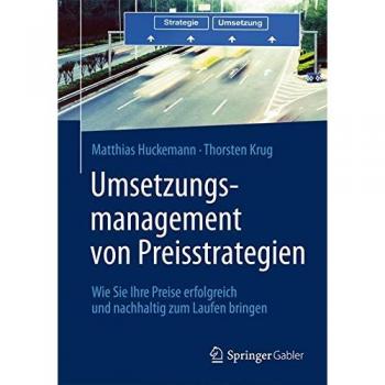 Umsetzungsmanagement von Preisstrategien: Wie Sie Ihre Preise erfolgreich und nachhaltig zum Laufen bringen