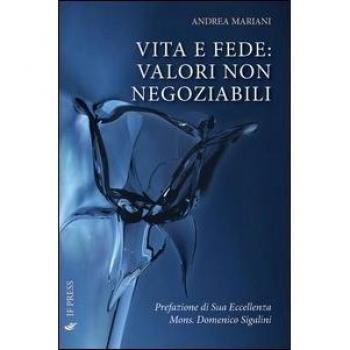 Vita e fede. Valori non negoziabili