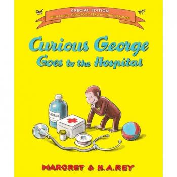 Curious George Goes to the Hospital Special Edition by Rey & H. A.Rey & Margret