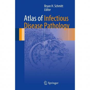 Atlas of Infectious Disease Pathology