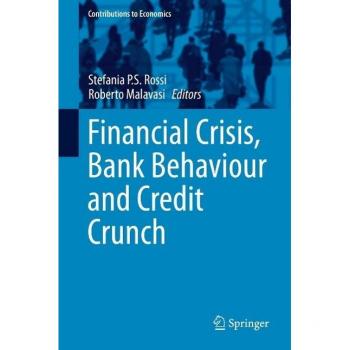 Financial Crisis Bank Behaviour and Credit Crunch