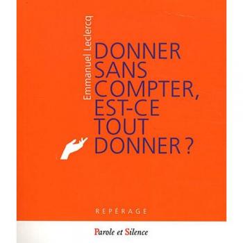 donner sans compter est ce tout donner (SPIRITUALITE)