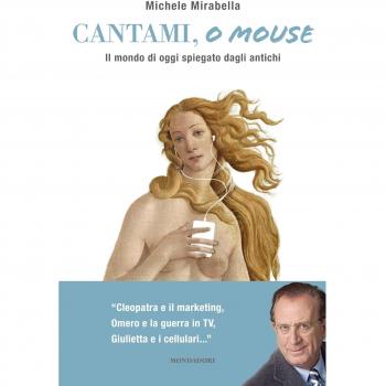 Cantami, o mouse. Il mondo di oggi spiegato dagli antichi