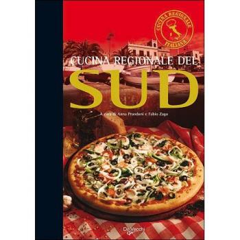 Cucina regionale del Sud. Ediz. illustrata