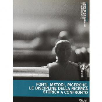Fonti, metodi, ricerche. Le discipline della ricerca storica a confronto