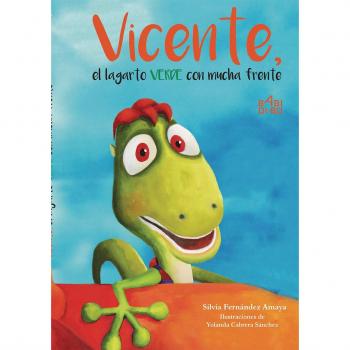 Vicente, El Lagarto Verde Con Mucha Frente