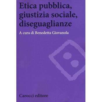 Etica pubblica, giustizia sociale, disegualianze