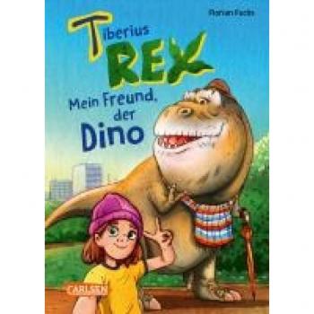 Mein Freund, der Dino / Tiberius Rex Bd.1
