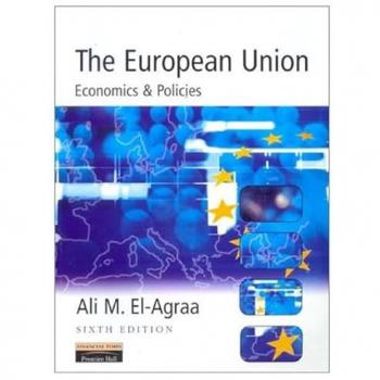 The European Union: Economics and Policies