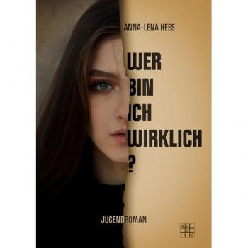 Anna-Lena Hees Wer Bin Ich Wirklich?