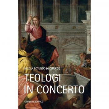 Teologi in concerto. Scritti in onore di Monsignore Costantino di Bruno nel suo 70° genetliaco