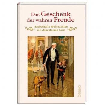 Das Geschenk der wahren Freude: Zauberhafte Weihnachten mit dem kleinen Lord