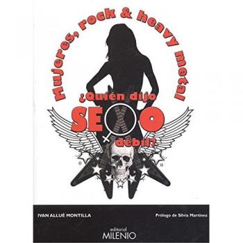 Mujeres, rock y heavy metal ¿Quién dijo sexo débil?