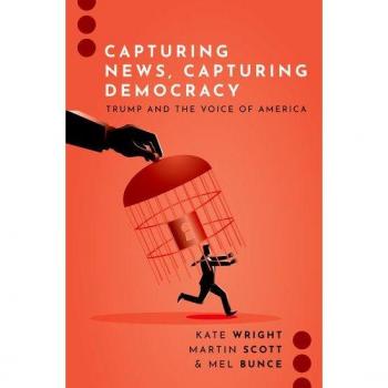 Kate Wright Capturing News, Capturing Democracy