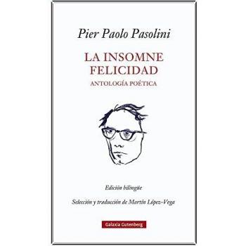 LA INSOMNE FELICIDAD. ANTOLOGÃA POÃTICA