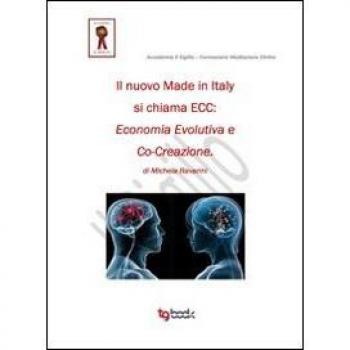 Il nuovo made in Italy si chiama ECC economia evolutiva e co-creazione