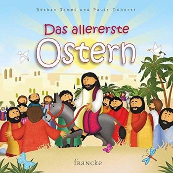 Jan Godfrey Das Allererste Ostern