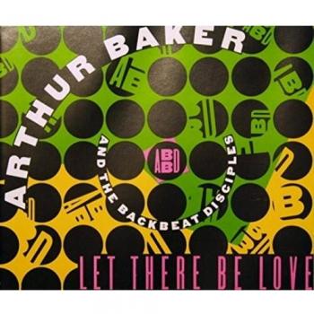 Arthur Baker Presents Let There Be Love
